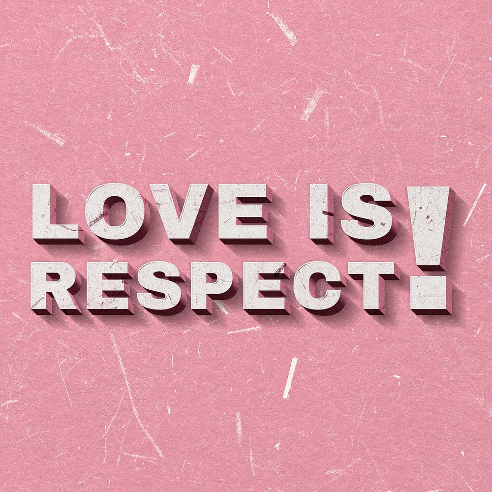 Love Is Respect! pink 3D vintage quote on paper texture