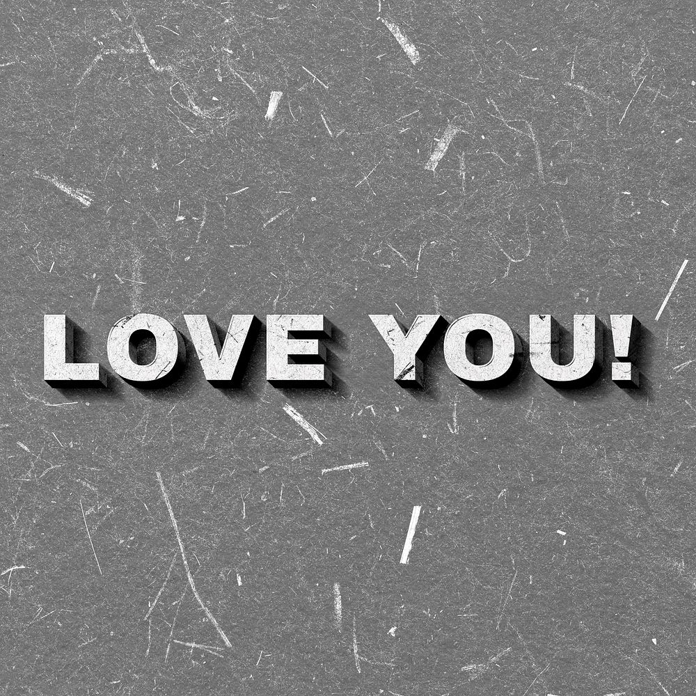 Vintage gray Love You! quote 3D paper font