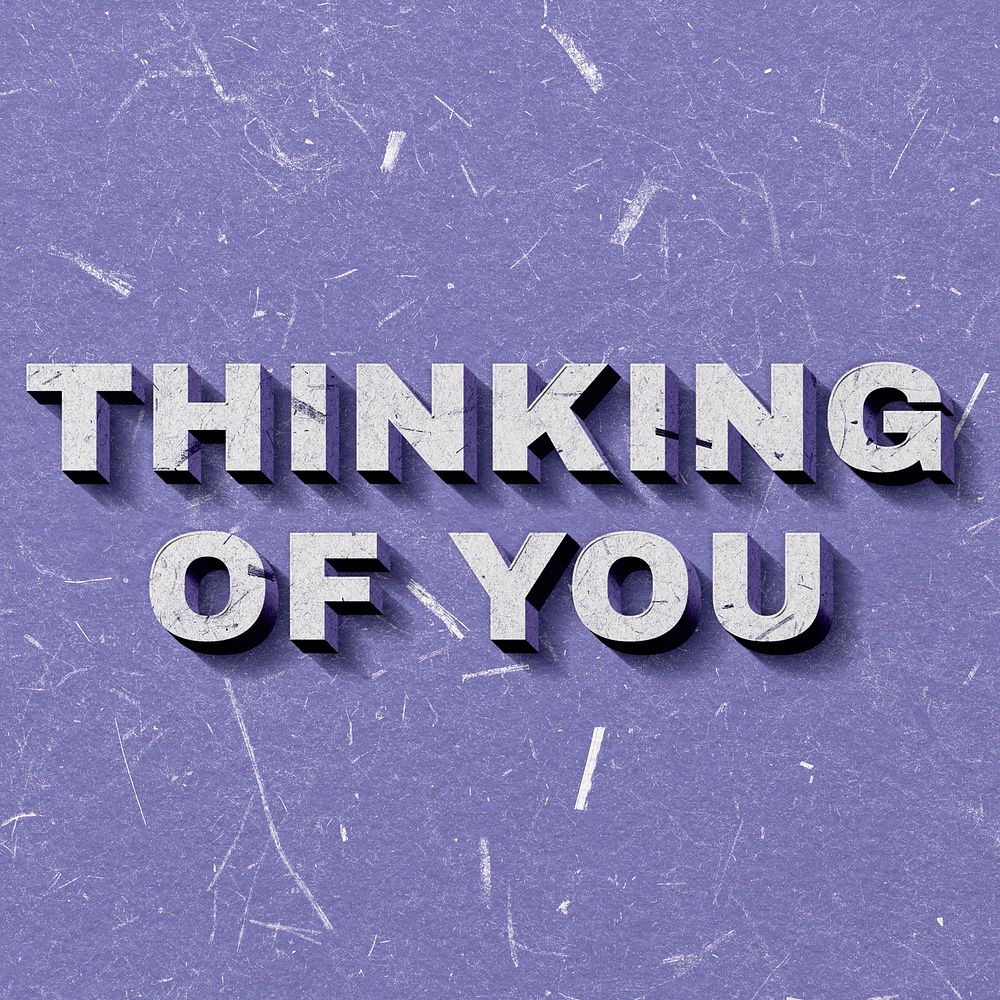 Thinking of You purple 3D trendy quote textured font typography