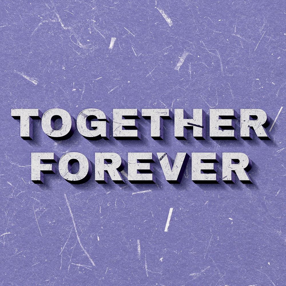 Purple Together Forever 3D vintage quote on paper texture