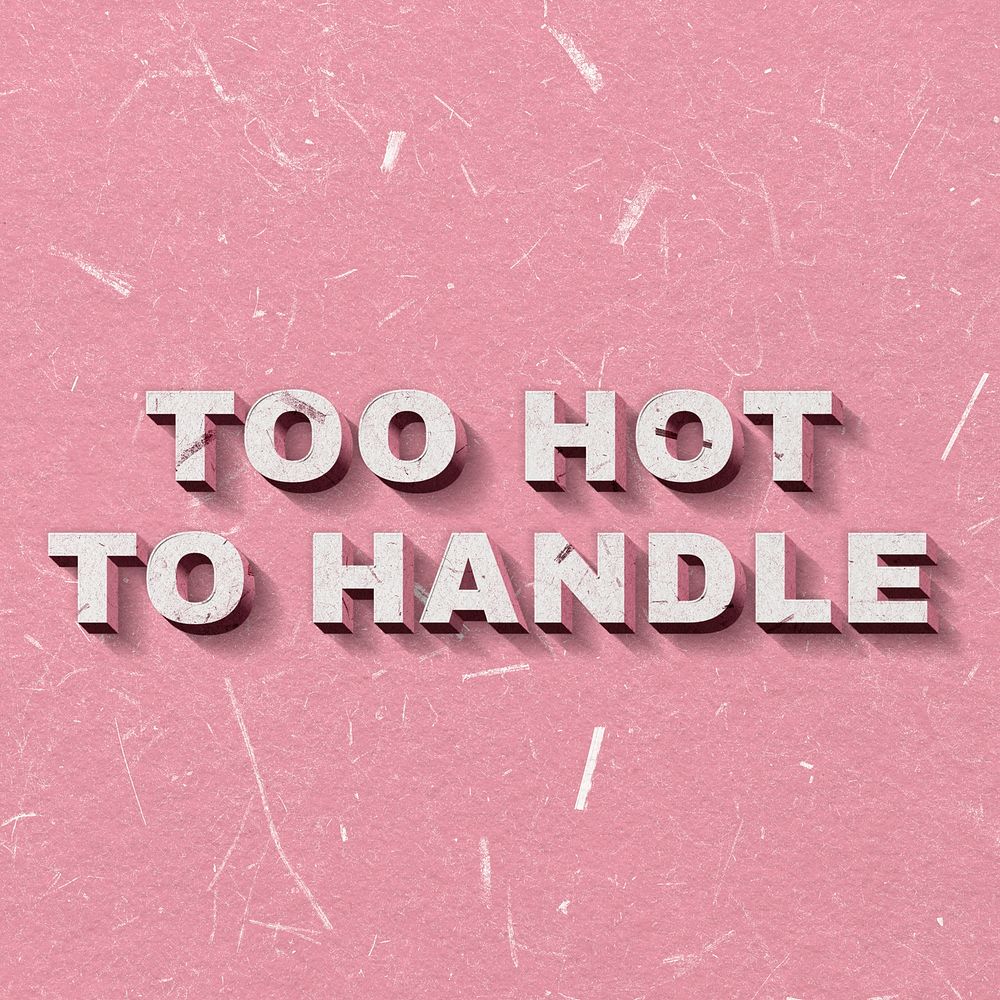 3D Too Hot to Handle pink paper font typography