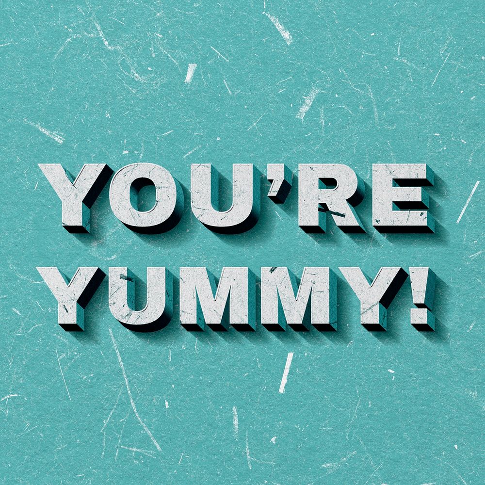 Mint green You're Yummy! 3D paper font quote