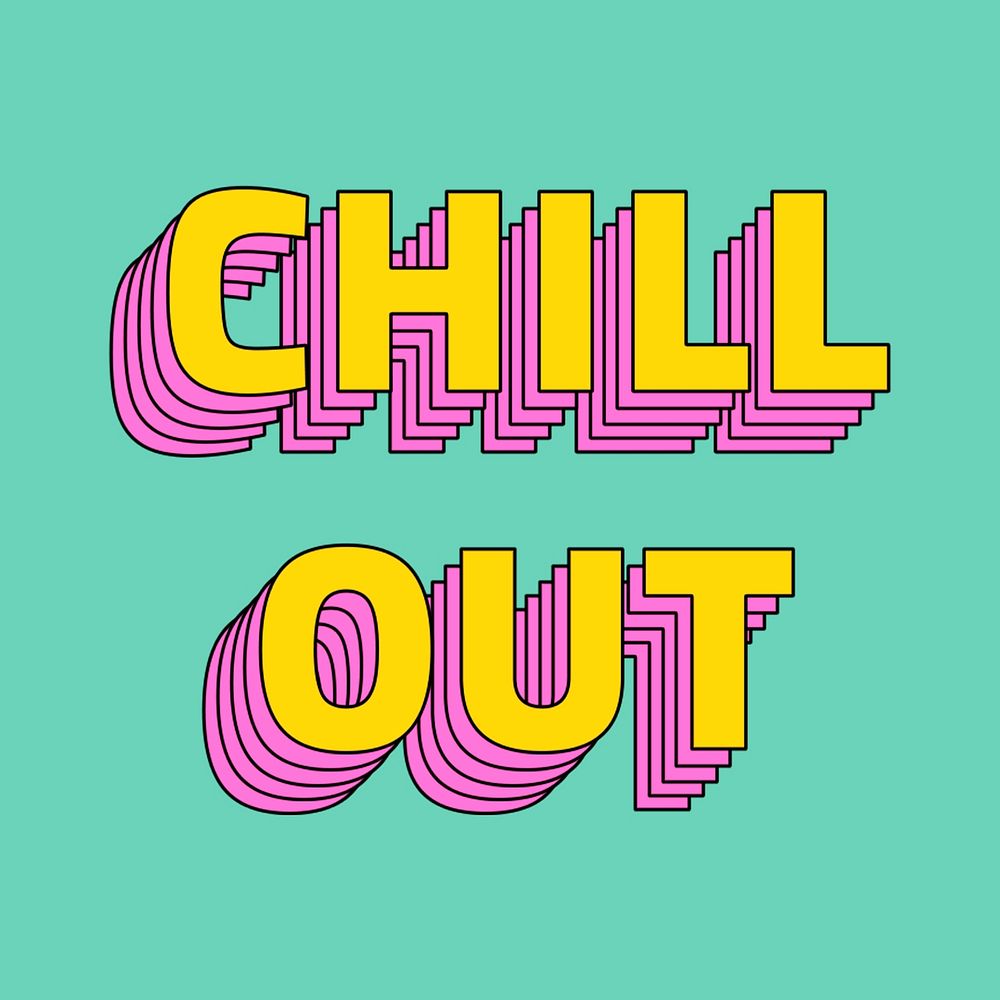 Retro layered chill out typography