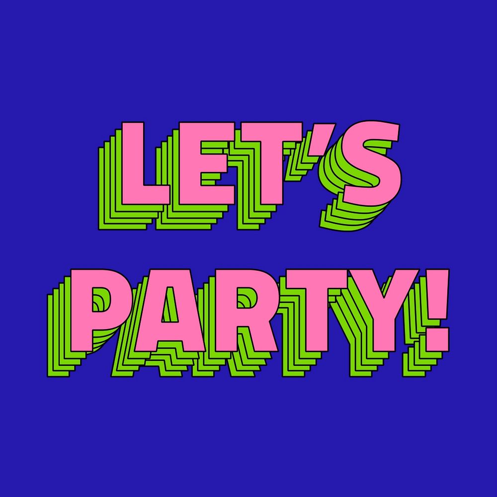 Retro layered let's party! typography