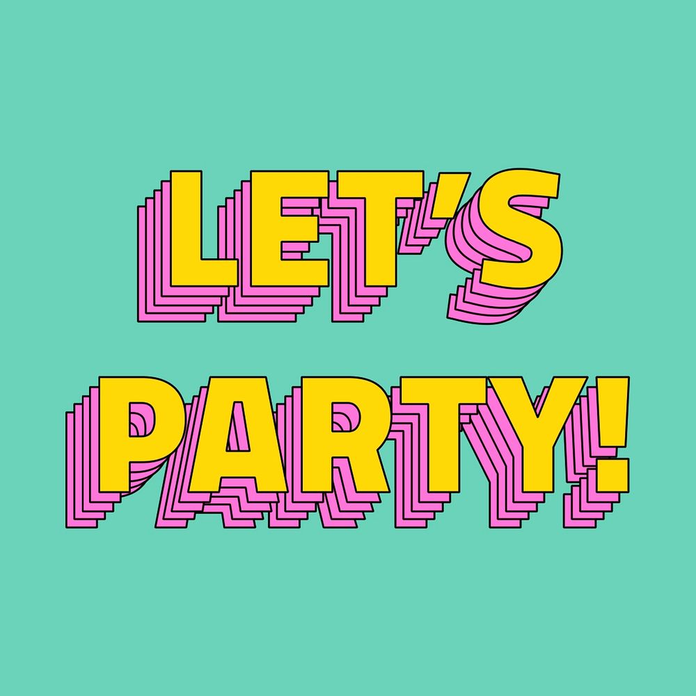 Retro layered let's party! typography