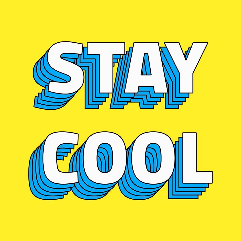 Stay cool retro layered typography