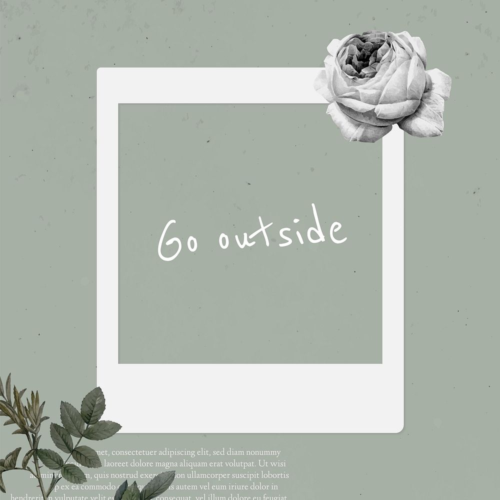 Quote inspirational phrase go outside on paper background