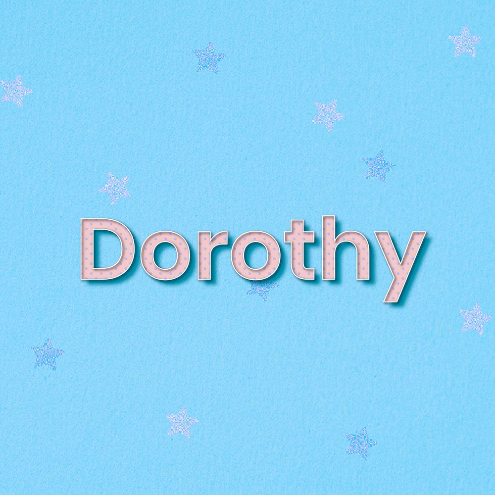 Dorothy female name typography text