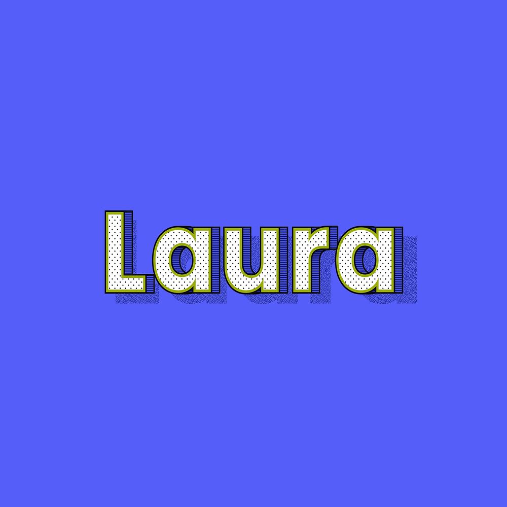 Laura female name typography lettering