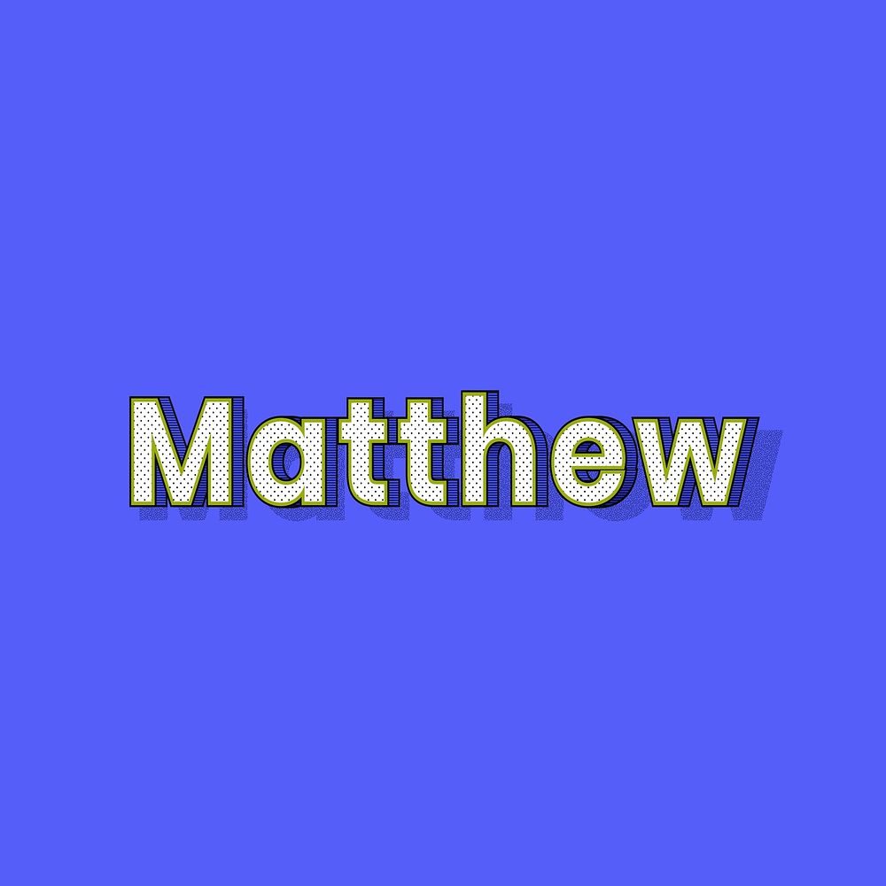 Matthew male name typography text