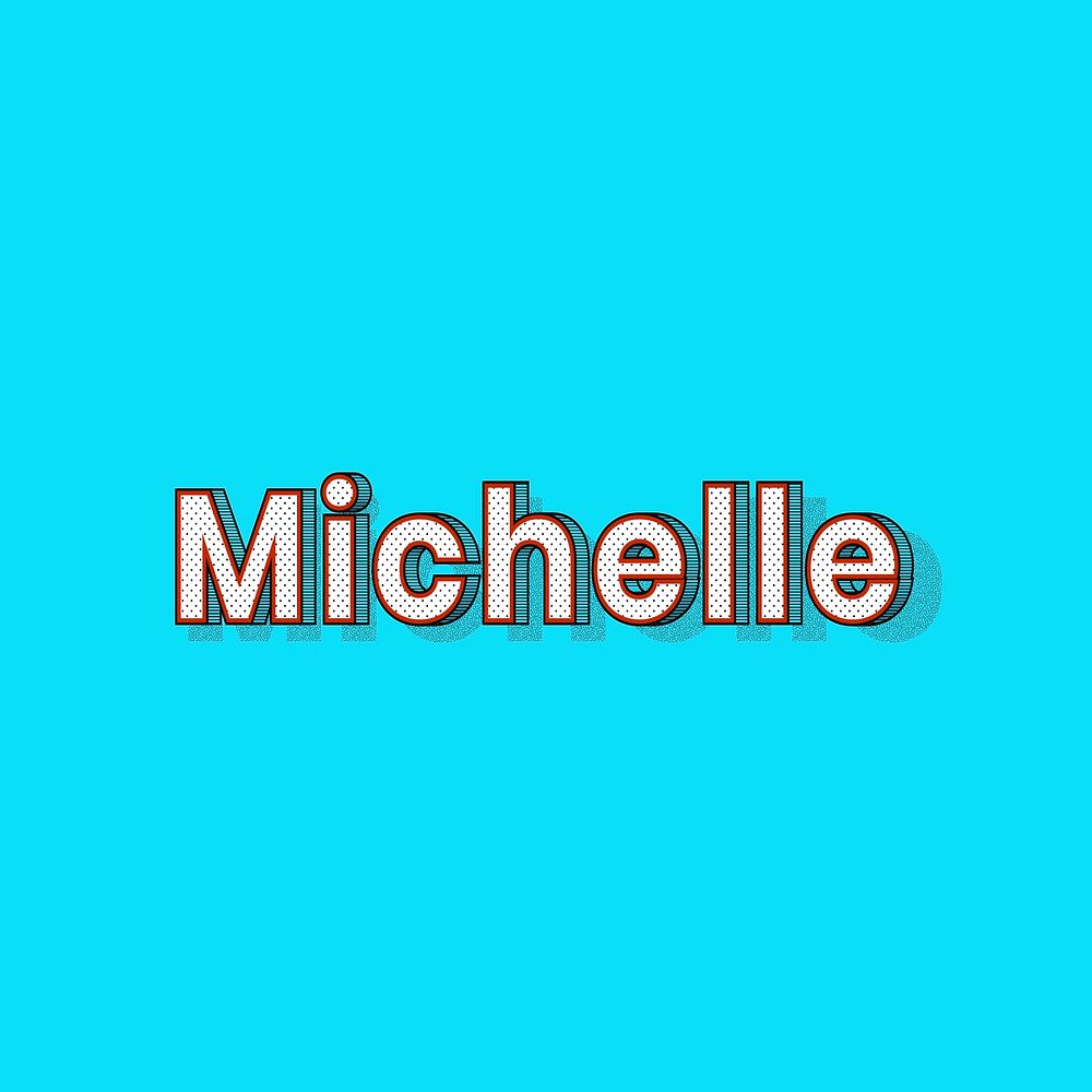 Michelle female name typography text
