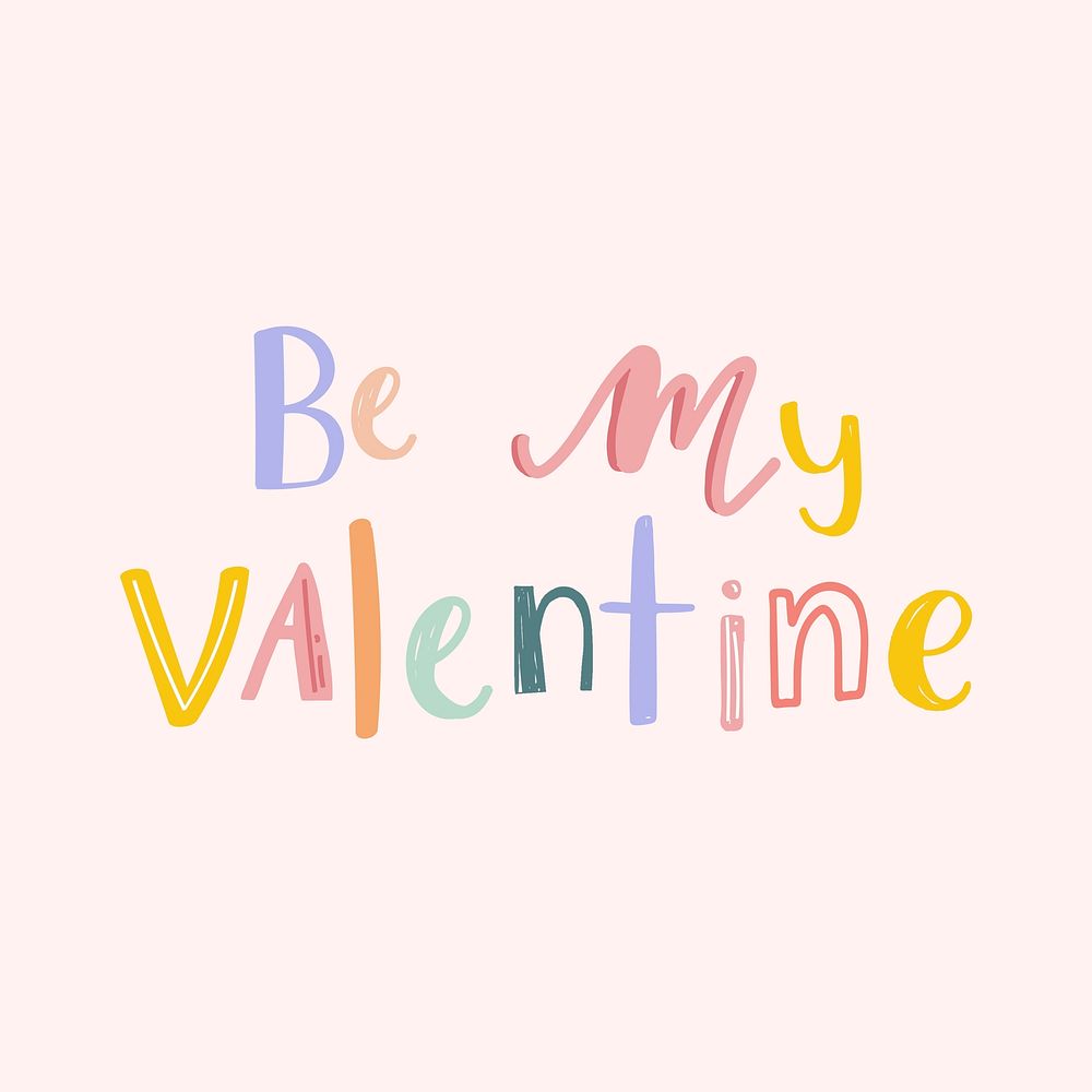 Be my valentine vector text typography
