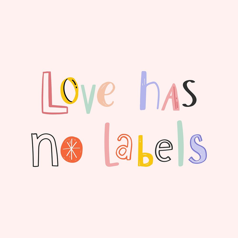 Hand drawn Love has no labels text doodle font colorful