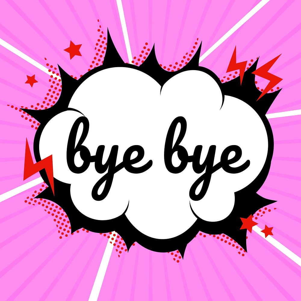 Bye bye word cartoon speech balloon typography