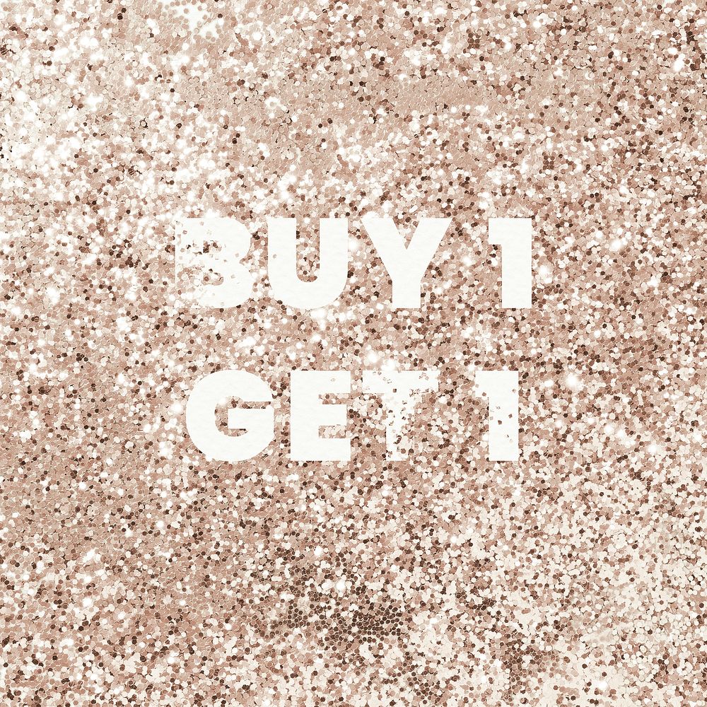 Buy 1 get 1 glittery message typography
