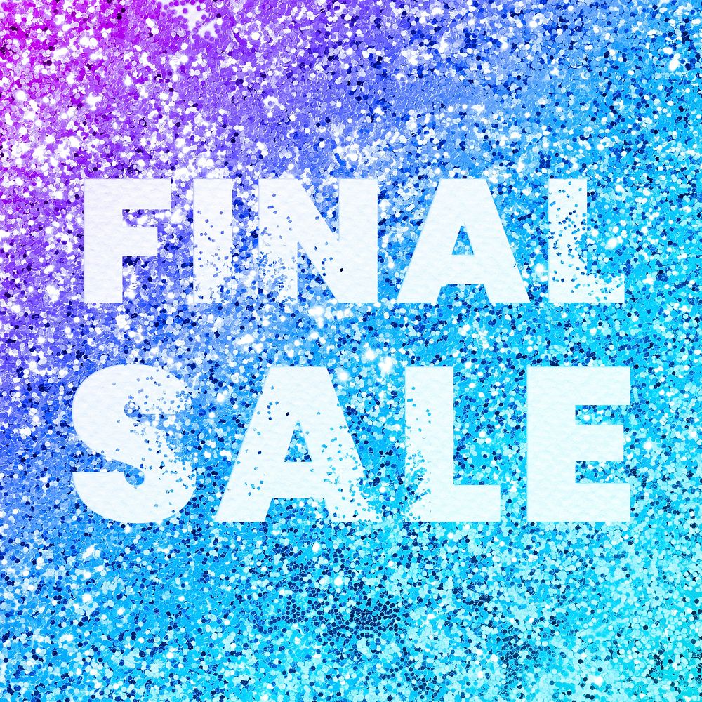 Final sale glittery message typography