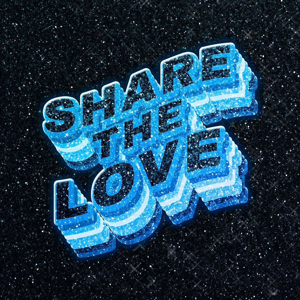 Share the love word 3d effect typeface sparkle glitter texture