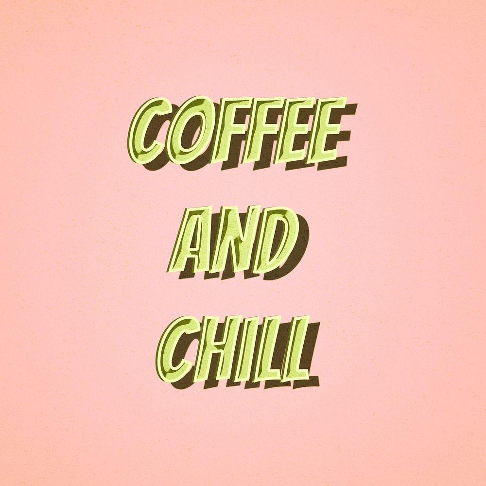 Coffee and chill comic lettering illustration