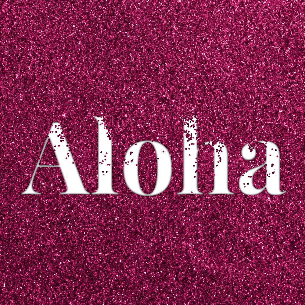 Glitter sparkle aloha text typography ruby