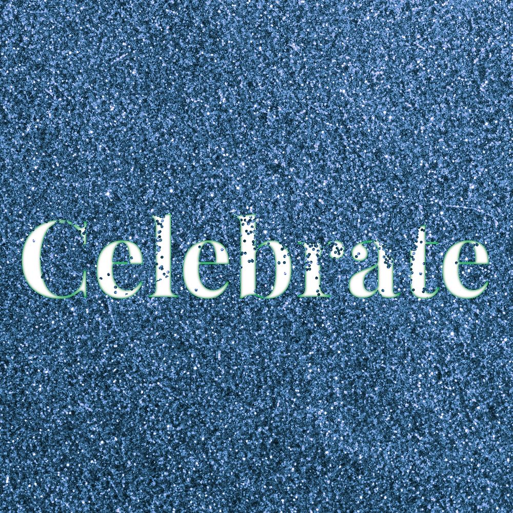 Glitter sparkle celebrate typography blue