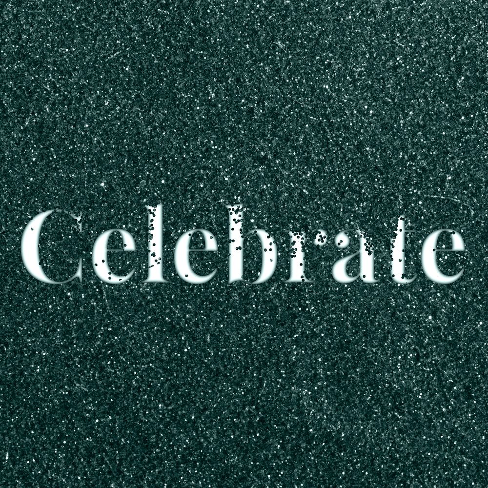 Celebrate sparkle word dark green glitter lettering