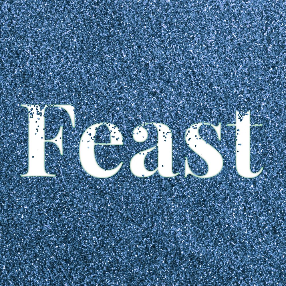 Glitter word feast blue sparkle font lettering