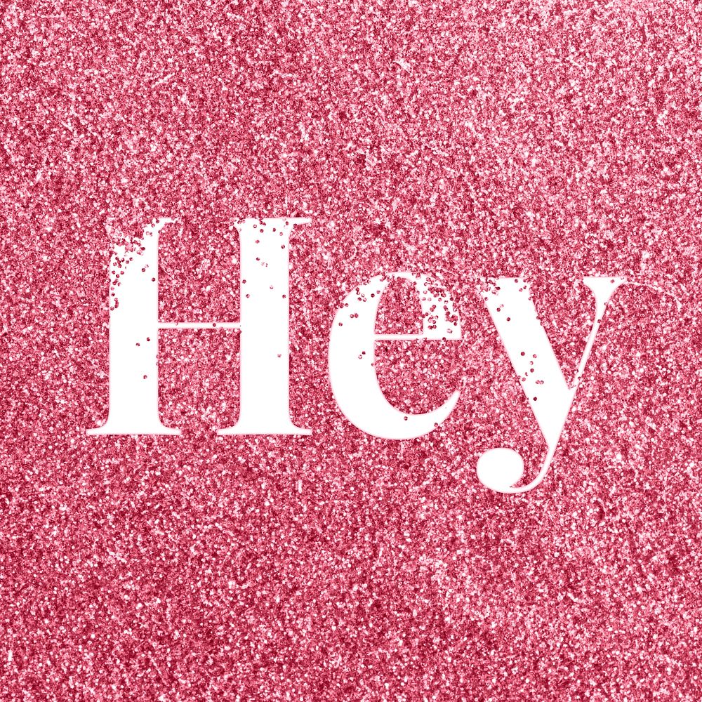 Glitter sparkle hey lettering typography rose