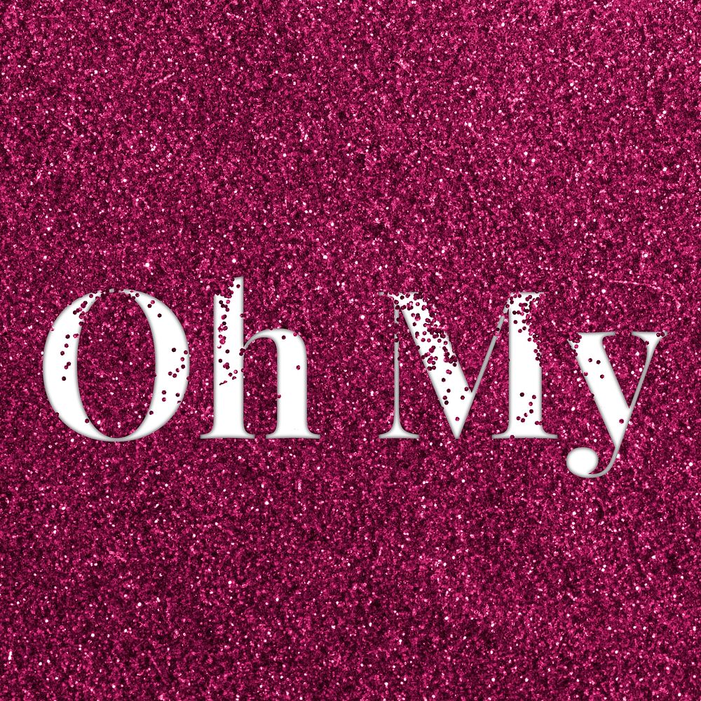 Glitter sparkle oh my word typography ruby