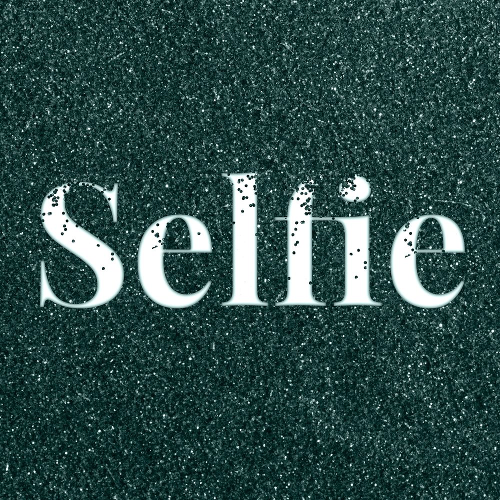 Glitter sparkle selfie typography dark green