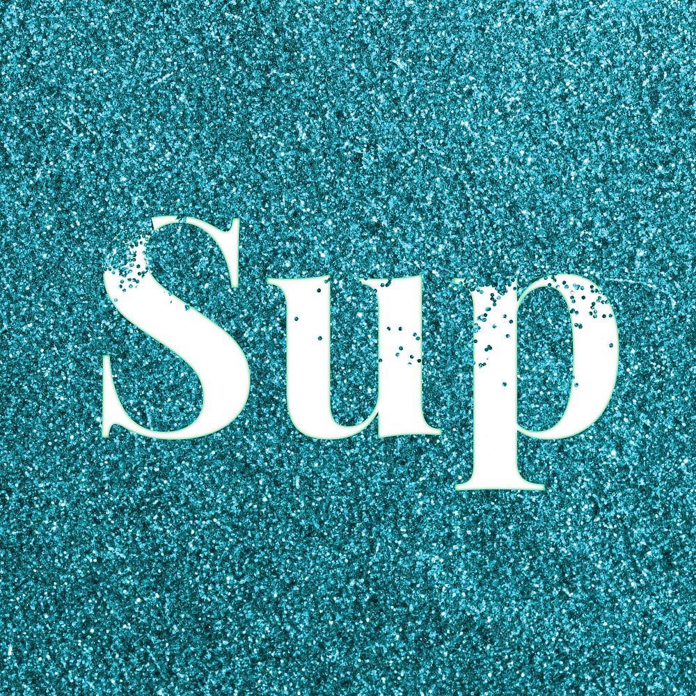 Glitter sparkle sup word typography teal