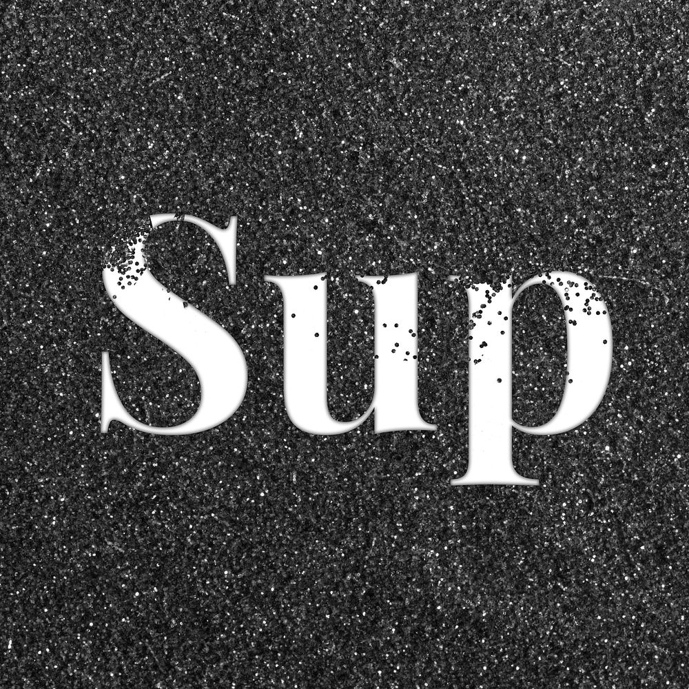Glitter sparkle sup lettering typography black