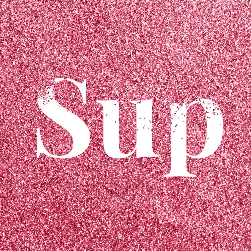 Glitter sparkle sup text typography rose