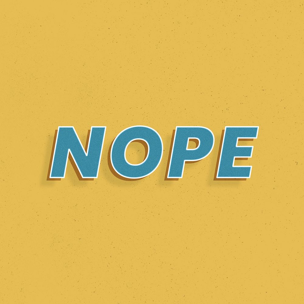 Nope retro style shadow typography 3d effect