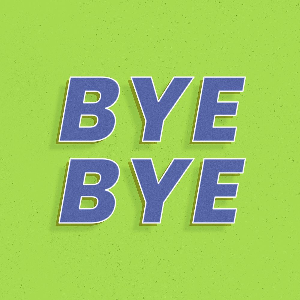 Bye bye text retro 3d effect typography lettering