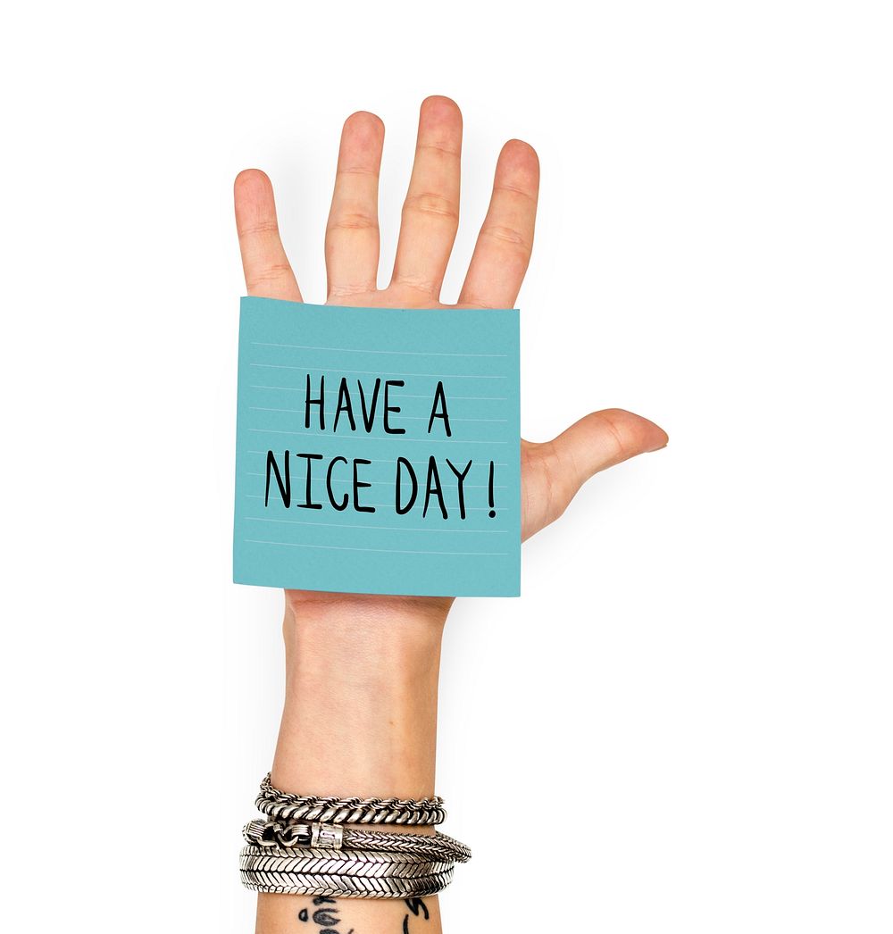 Hand showing a sticky note with Have a nice day