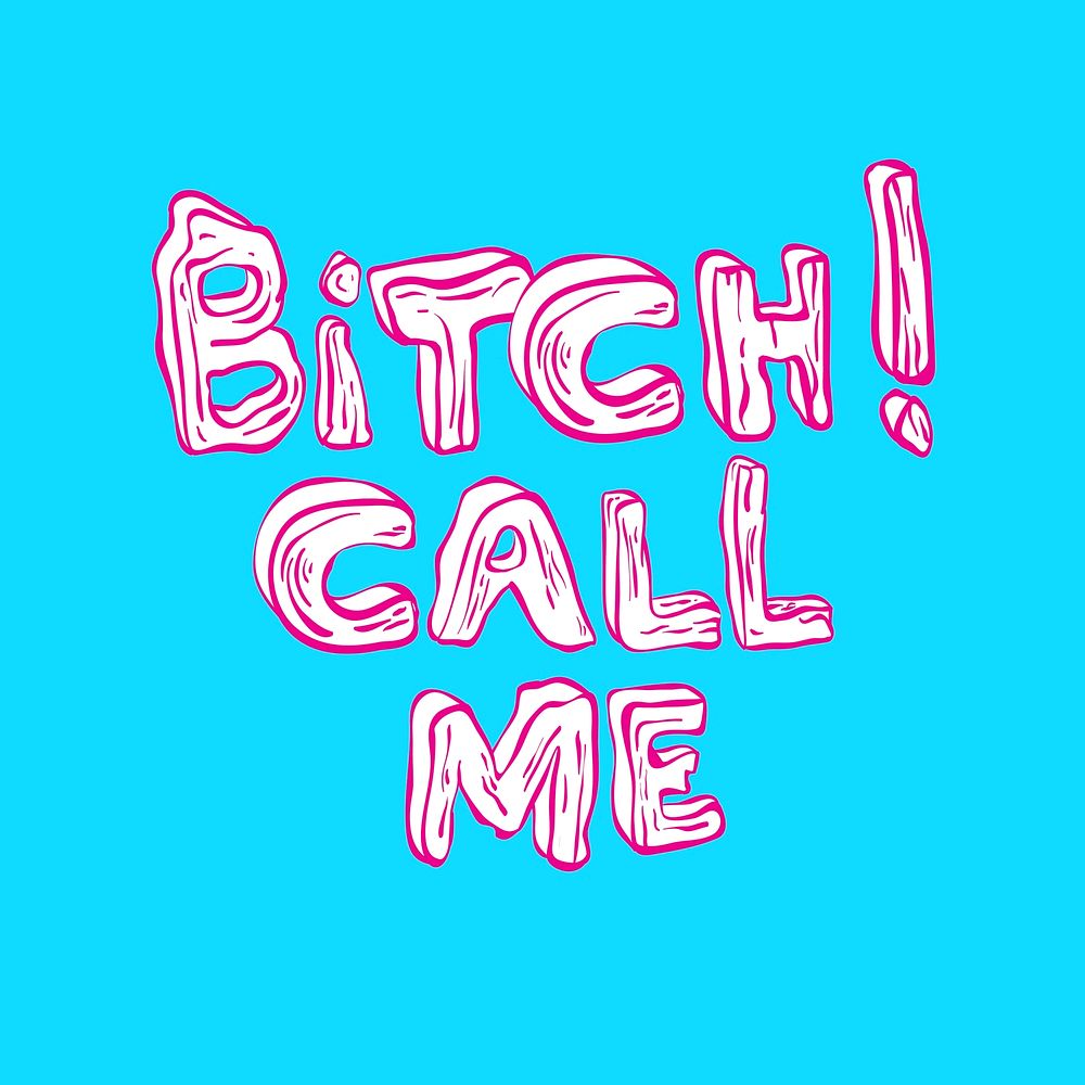 Bitch call me doodle typography in pink on blue background