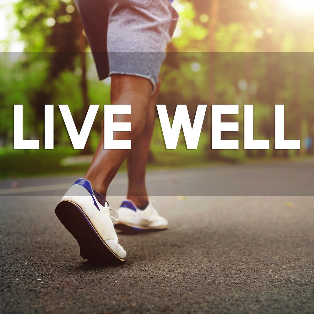 Live Well Wellbeing Healthy Life Concept