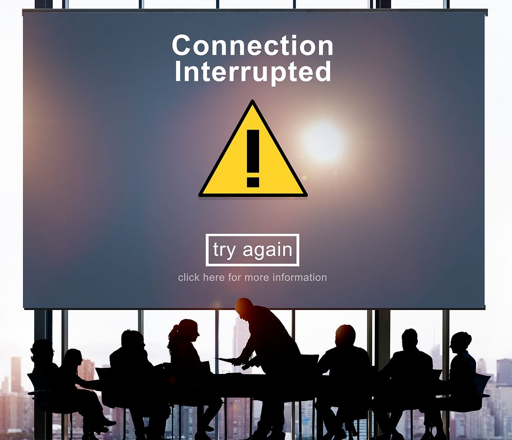 Connection Interrupted Problem Alert Restricted Concept