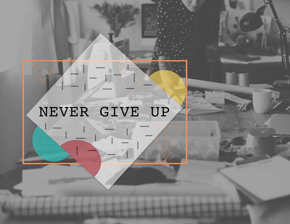 Never Give Up Challenge Encouragement