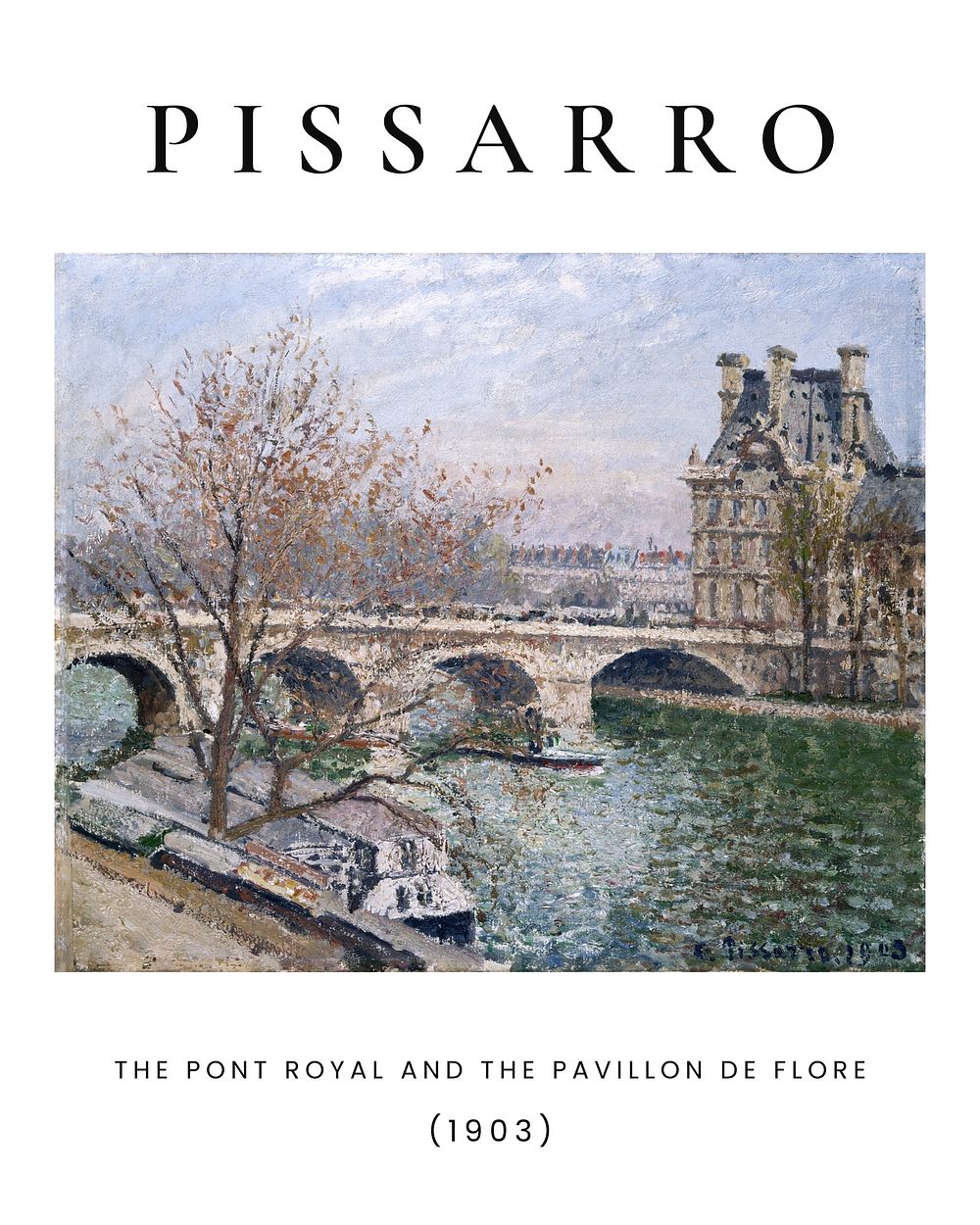 Camille Pissarro poster art print, famous painting of The Pont Royal and the Pavillon de Flore wall poster