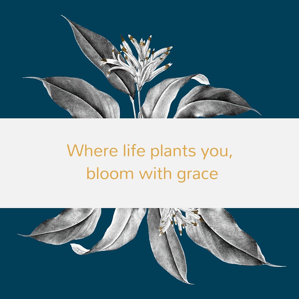 Where life plants you, bloom with grace tropical vintage banner illustration