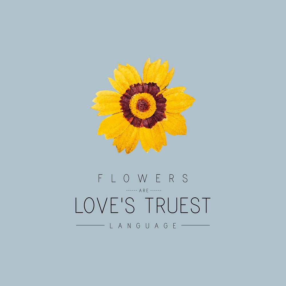 Flowers are love's truest language with Tickseed flower vector