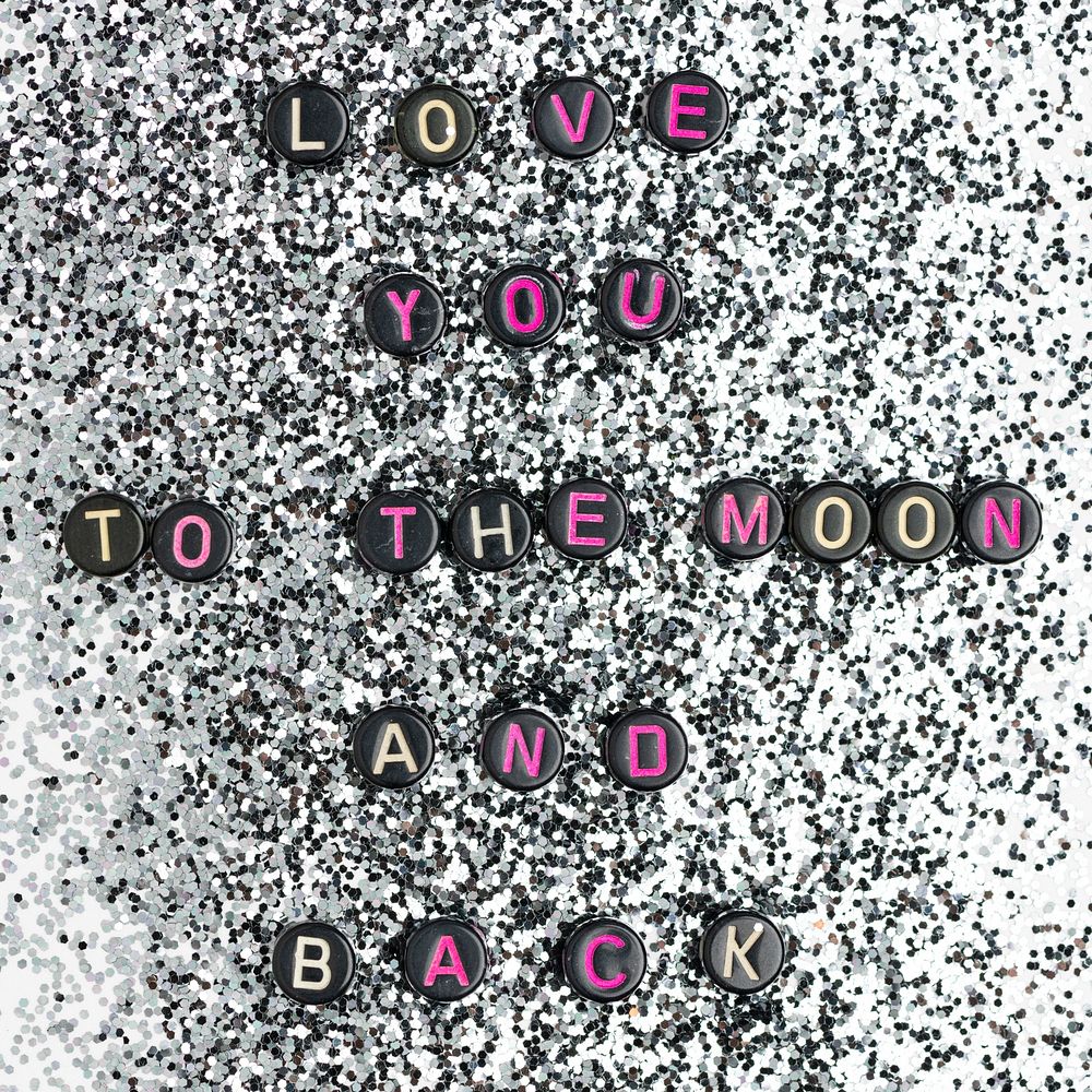 LOVE YOU TO THE MOON AND BACK beads word typography