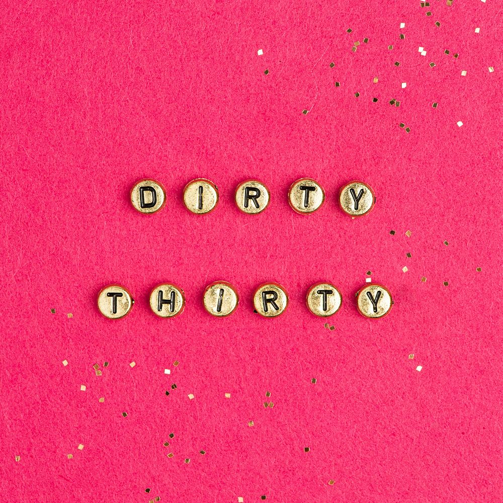 DIRTY THIRTY beads lettering word typography