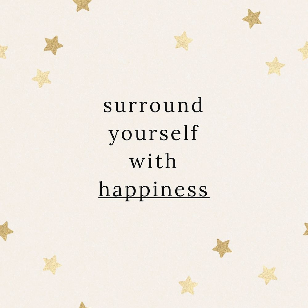 Surround yourself with happiness quote social media template vector