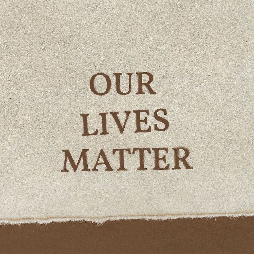 Our lives matter, all black lives matter design element 