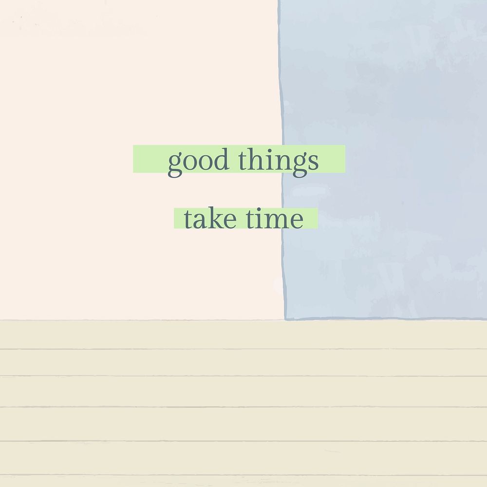 Editable quote template vector for social media post, good things take time