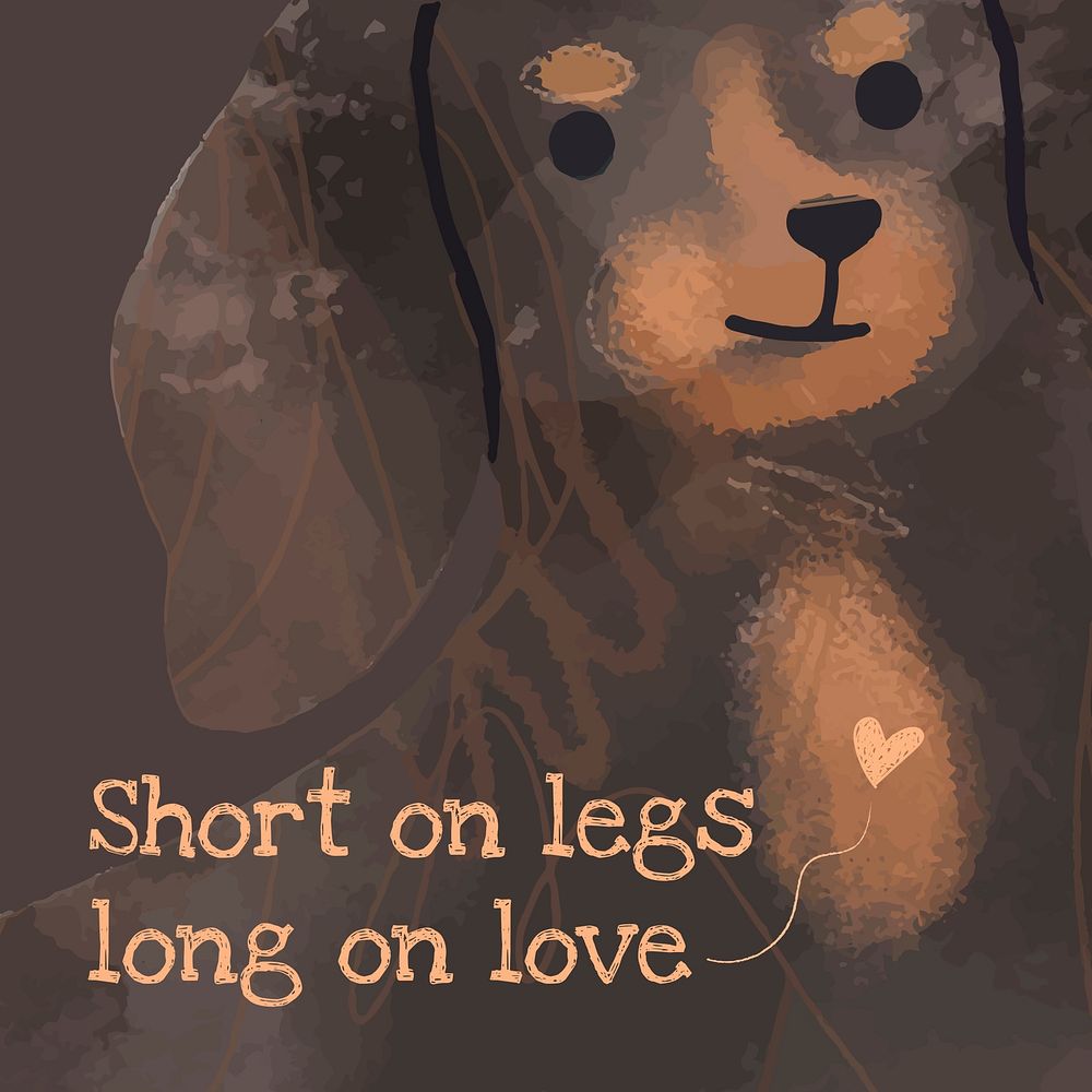 Cute dachshund template vector social media post, short on legs long on love