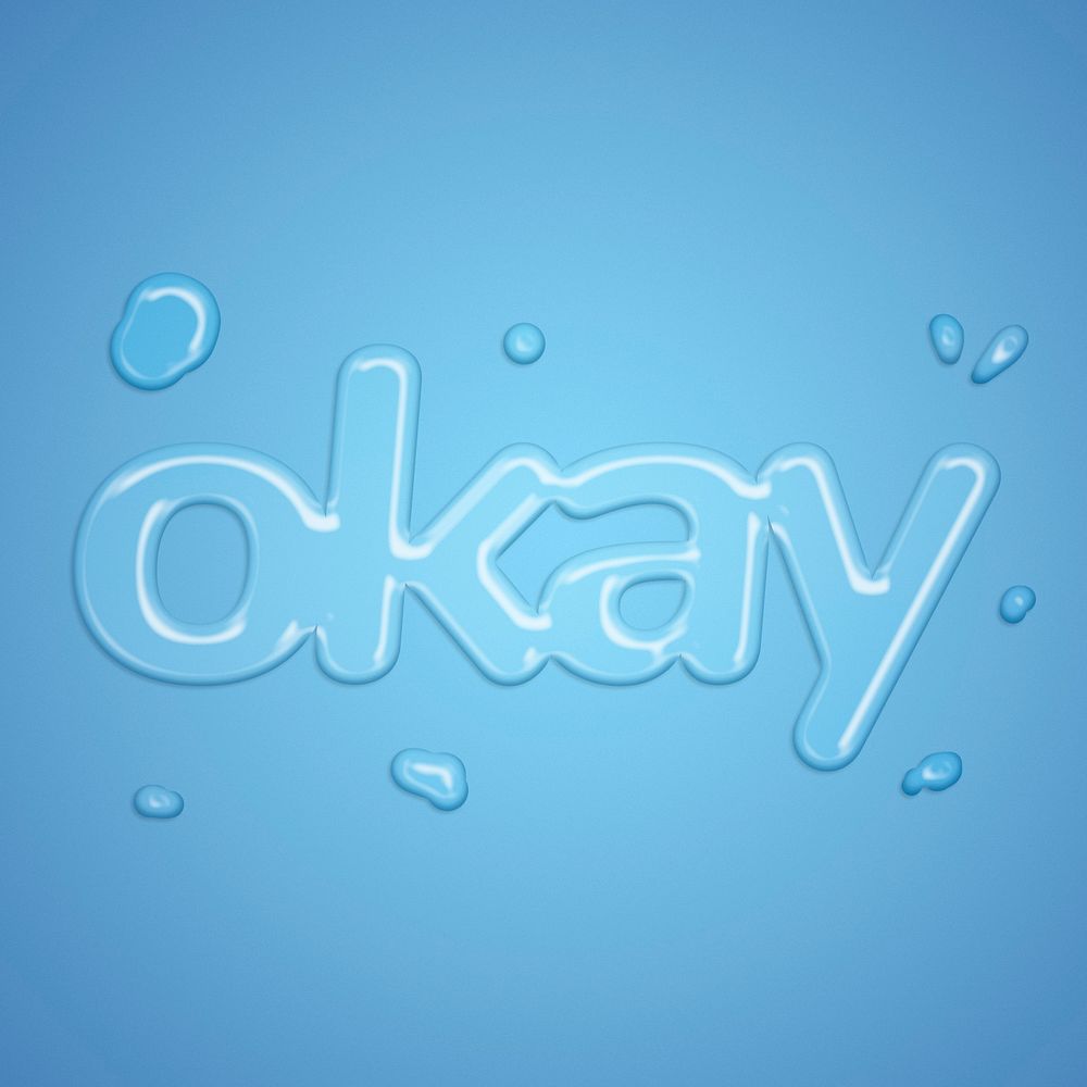Okay water splash style typography on blue gradient background
