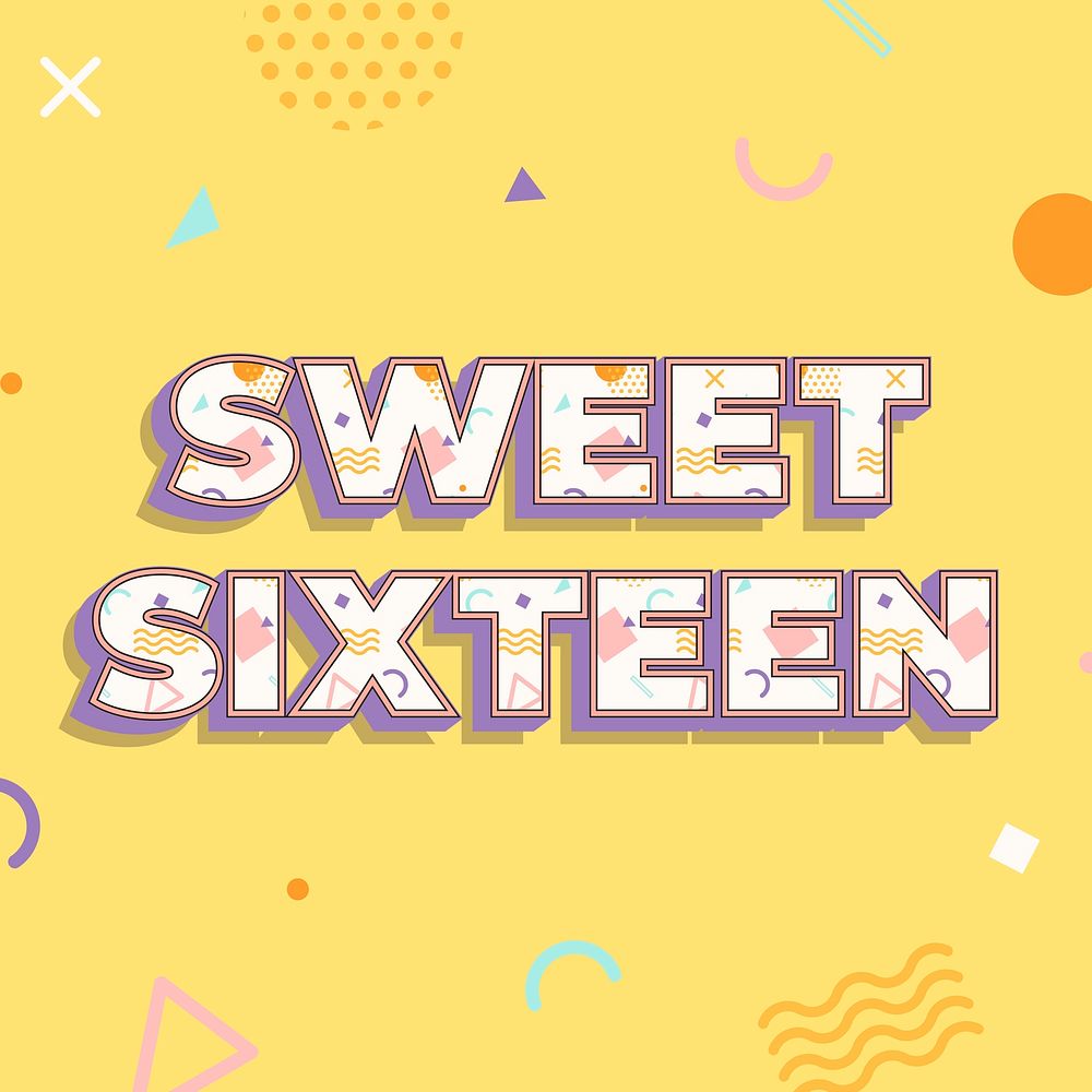 Sweet sixteen text in memphis font